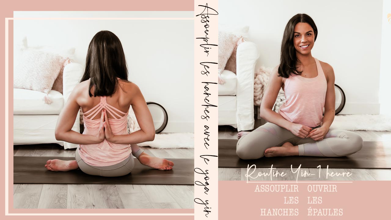 Cours de yin yoga d'une heure - assouplir les hanches et ouvrir les épaules