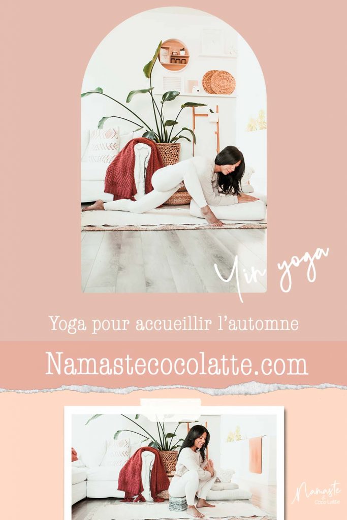 Yin yoga pour accueillir l’automne | studio.namastecocolatte.com